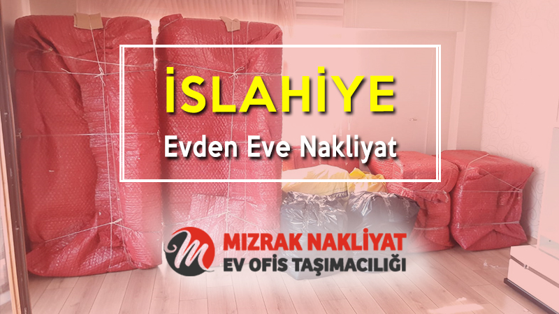İslahiye Evden Eve Nakliyat